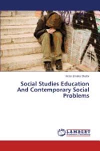 Social Studies Education And Contemporary Social Problems