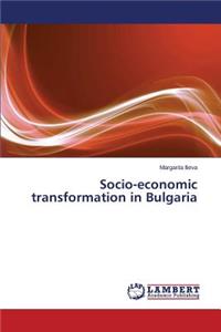 Socio-economic transformation in Bulgaria