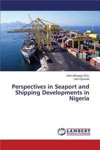 Perspectives in Seaport and Shipping Developments in Nigeria