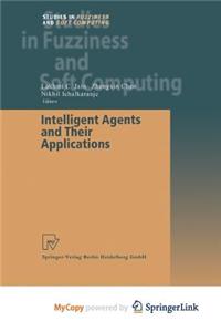 Intelligent Agents and Their Applications