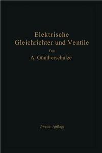 Elektrische Gleichrichter und Ventile