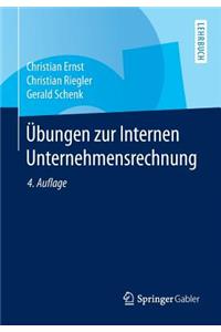 Übungen zur Internen Unternehmensrechnung