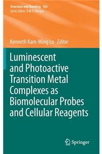 Luminescent and Photoactive Transition Metal Complexes as Biomolecular Probes and Cellular Reagents