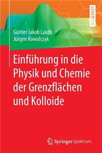 Einführung in Die Physik Und Chemie Der Grenzflächen Und Kolloide