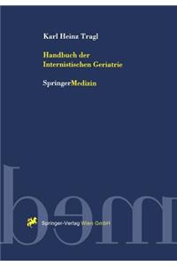 Handbuch Der Internistischen Geriatrie