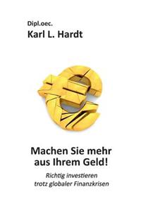 Machen Sie mehr aus Ihrem Geld!
