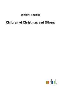 Children of Christmas and Others