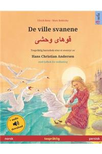 De ville svanene (norsk - persisk): Tospråklig barnebok etter et eventyr av Hans Christian Andersen, med lydbok for nedlasting