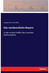 nordwestliche Bayern