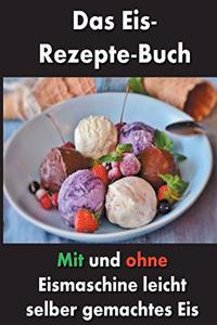 Das Eis-Rezepte-Buch