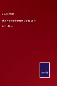 White Mountain Guide Book