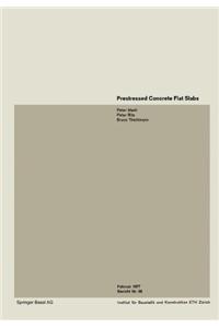 Prestressed Concrete Flat Slabs / Dalles Plates Precontraintes / Vorgespannte Flachdecke
