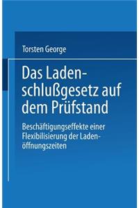 Das Ladenschlußgesetz auf dem Prüfstand