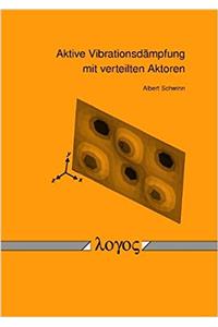 Aktive Vibrationsdampfung Mit Verteilten Aktoren