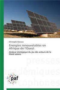 Energies Renouvelables En Afrique de l'Ouest