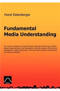 Fundamental Media Understanding