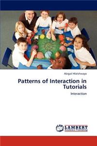 Patterns of Interaction in Tutorials