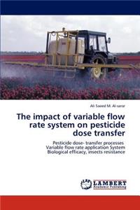 impact of variable flow rate system on pesticide dose transfer
