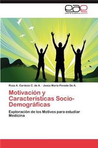 Motivación y Características Socio-Demográficas