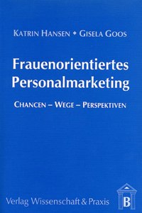 Frauenorientiertes Personalmarketing