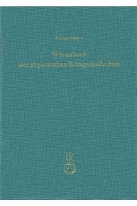 Worterbuch Der Altpersischen Konigsinschriften
