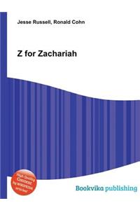 Z for Zachariah