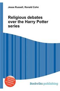 Religious Debates Over the Harry Potter Series