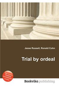 Trial by Ordeal