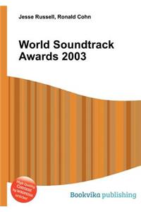 World Soundtrack Awards 2003