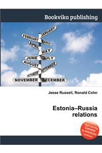 Estonia-Russia Relations