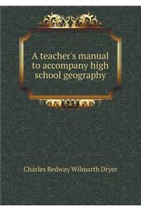 A Teacher's Manual to Accompany High School Geography