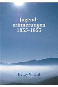Jugend-erinnerungen 1835-1853