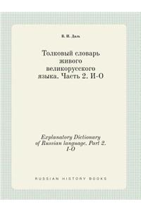 Explanatory Dictionary of Russian Language. Part 2. I-O