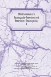 Dictionnaire francais-breton et breton-francais