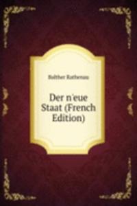 Der n'eue Staat (French Edition)