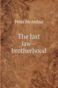 last law--brotherhood