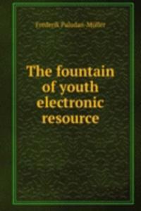 fountain of youth electronic resource