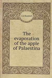 evaporation of the apple of Palaestina