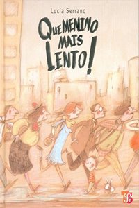 Que Menino Mais Lento!