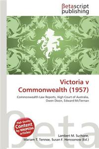 Victoria V Commonwealth (1957)