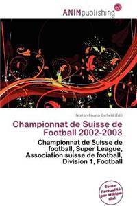 Championnat de Suisse de Football 2002-2003