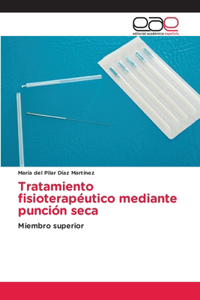 Tratamiento fisioterapéutico mediante punción seca