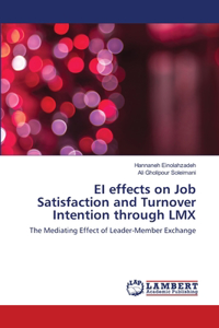 EI effects on Job Satisfaction and Turnover Intention through LMX