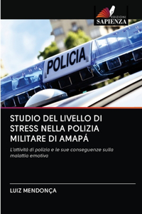 Studio del Livello Di Stress Nella Polizia Militare Di Amapá