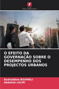 O Efeito Da Governação Sobre O Desempenho DOS Projectos Urbanos