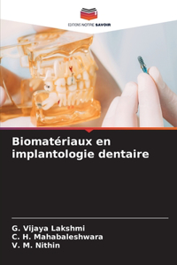 Biomatériaux en implantologie dentaire