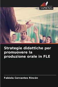 Strategie didattiche per promuovere la produzione orale in FLE