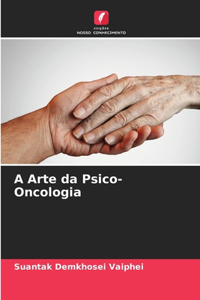 A Arte da Psico-Oncologia