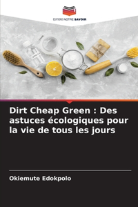 Dirt Cheap Green