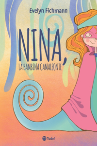 Nina, la bambina camaleonte